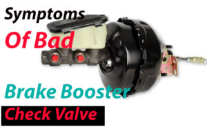 HOW DO YOU KNOW IF YOUR BRAKE BOOS