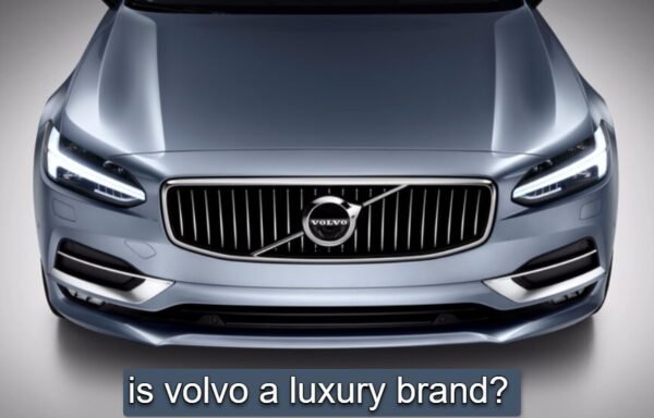 is volvo a luxury brand
